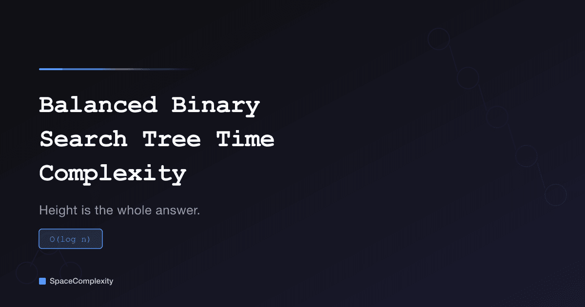 Balanced Binary Search Tree Time Complexity: Height Is the Whole Answer