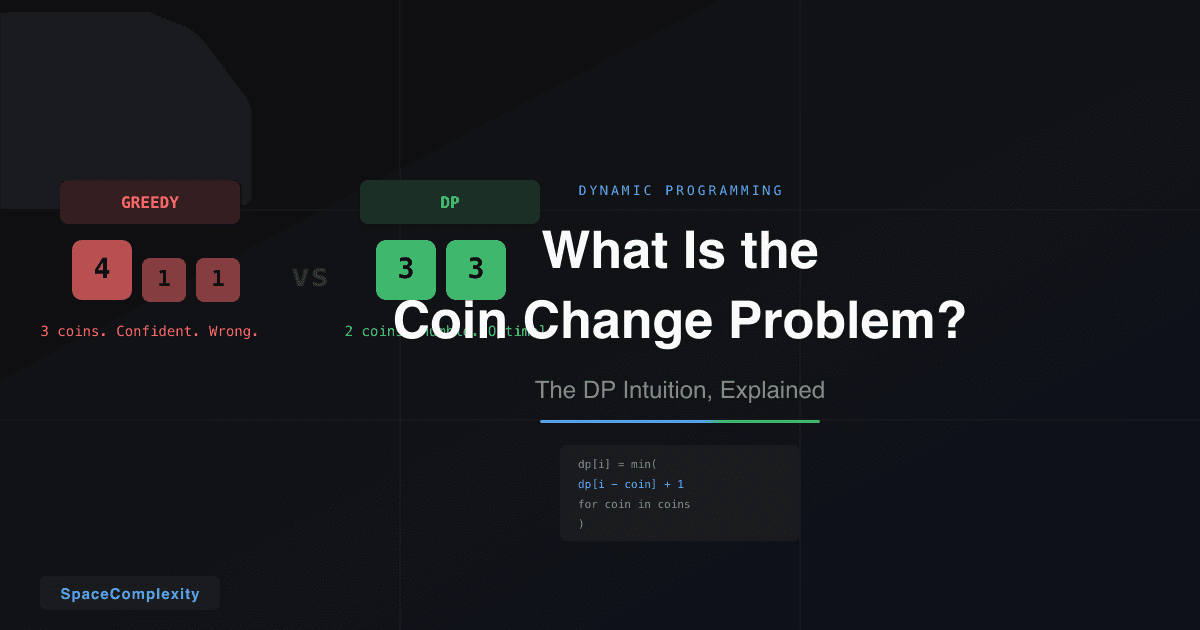 What Is the Coin Change Problem? The DP Intuition, Explained