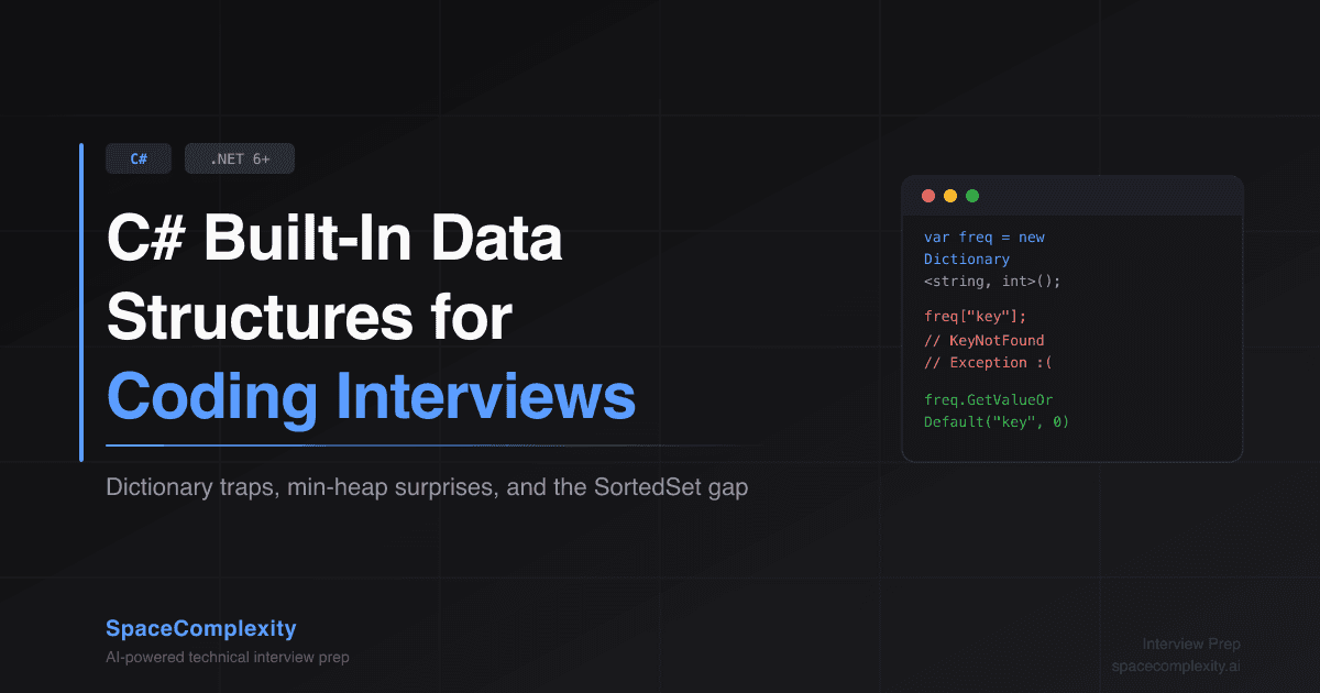 C# Built-In Data Structures for Coding Interviews
