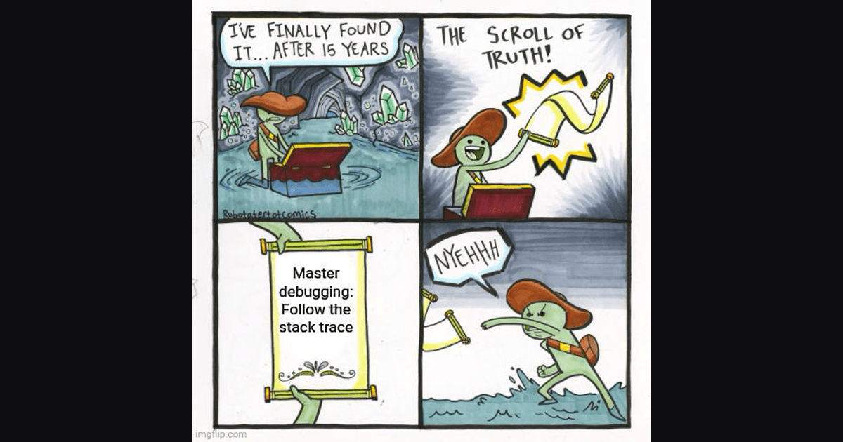 You're Reading the Stack Trace Wrong