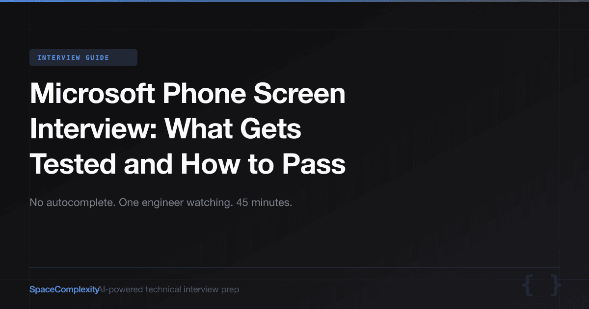 Microsoft Phone Screen Interview: What Gets Tested and How to Pass