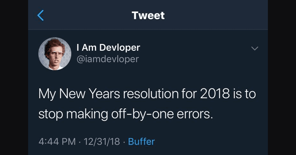 Off-By-One Errors Come From Four Places. Stop Making Them.