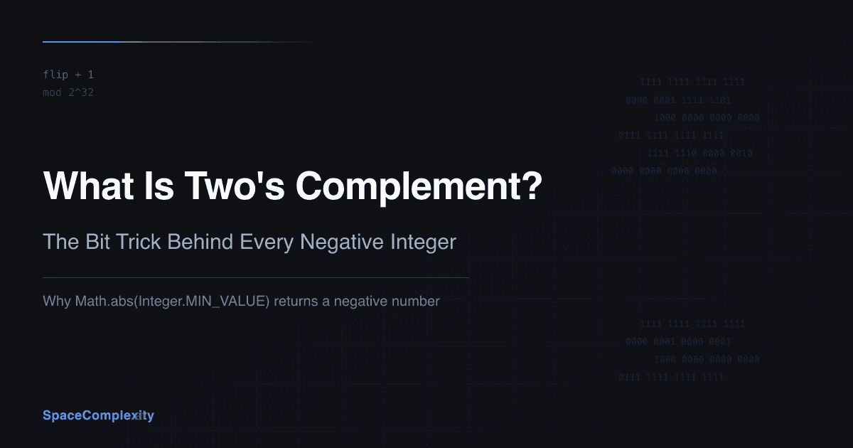 What Is Two's Complement? The Bit Trick Behind Every Negative Integer
