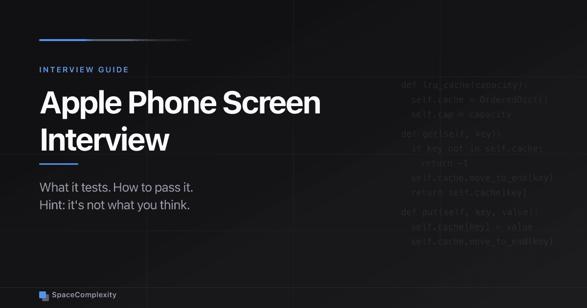 Apple Phone Screen Interview: What It Tests and How to Pass