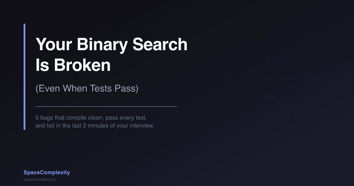 Your Binary Search Is Broken (Even When Tests Pass)
