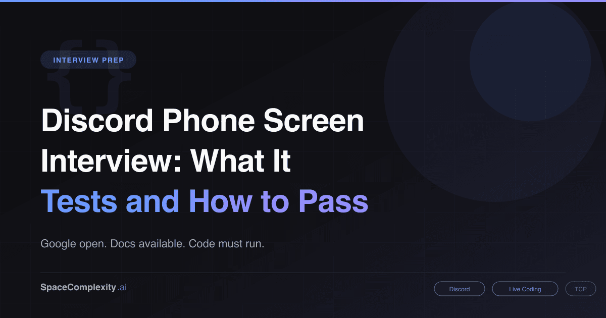Discord Phone Screen Interview: What It Tests and How to Pass