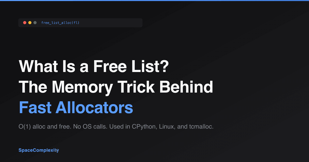 What Is a Free List? The Memory Trick Behind Fast Allocators
