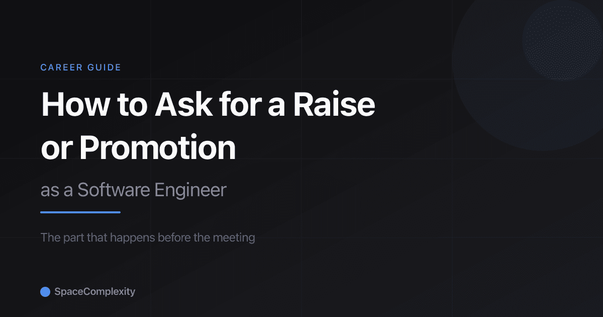 How to Ask for a Raise or Promotion as a Software Engineer
