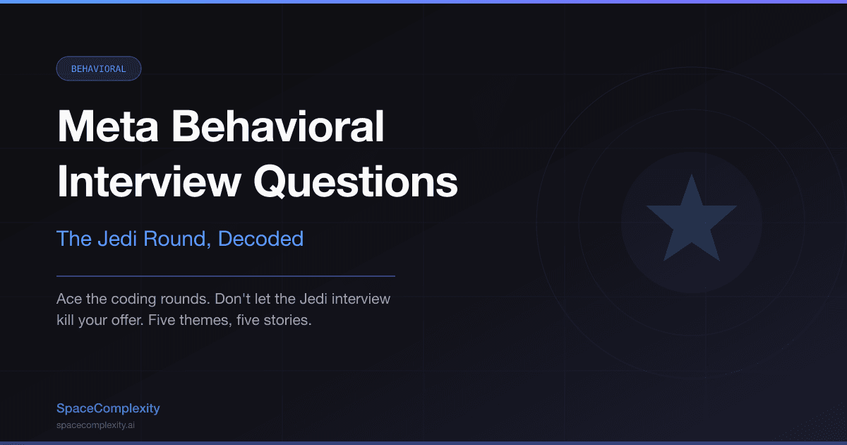 Meta Behavioral Interview Questions: The Jedi Round, Decoded