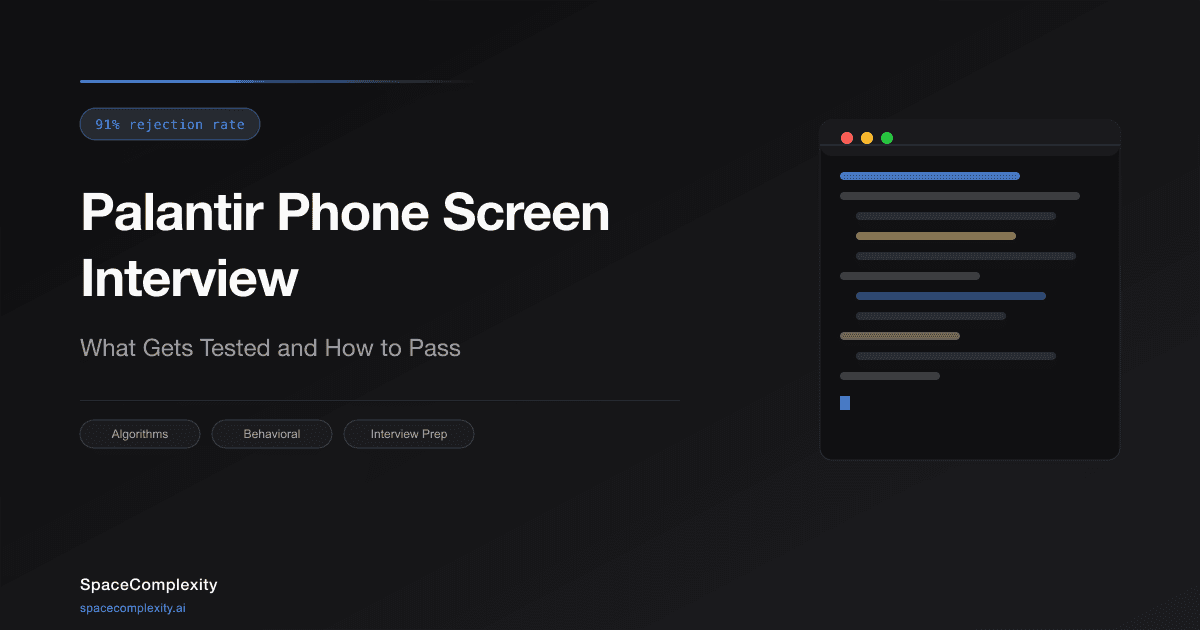 Palantir Phone Screen Interview: What Gets Tested and How to Pass