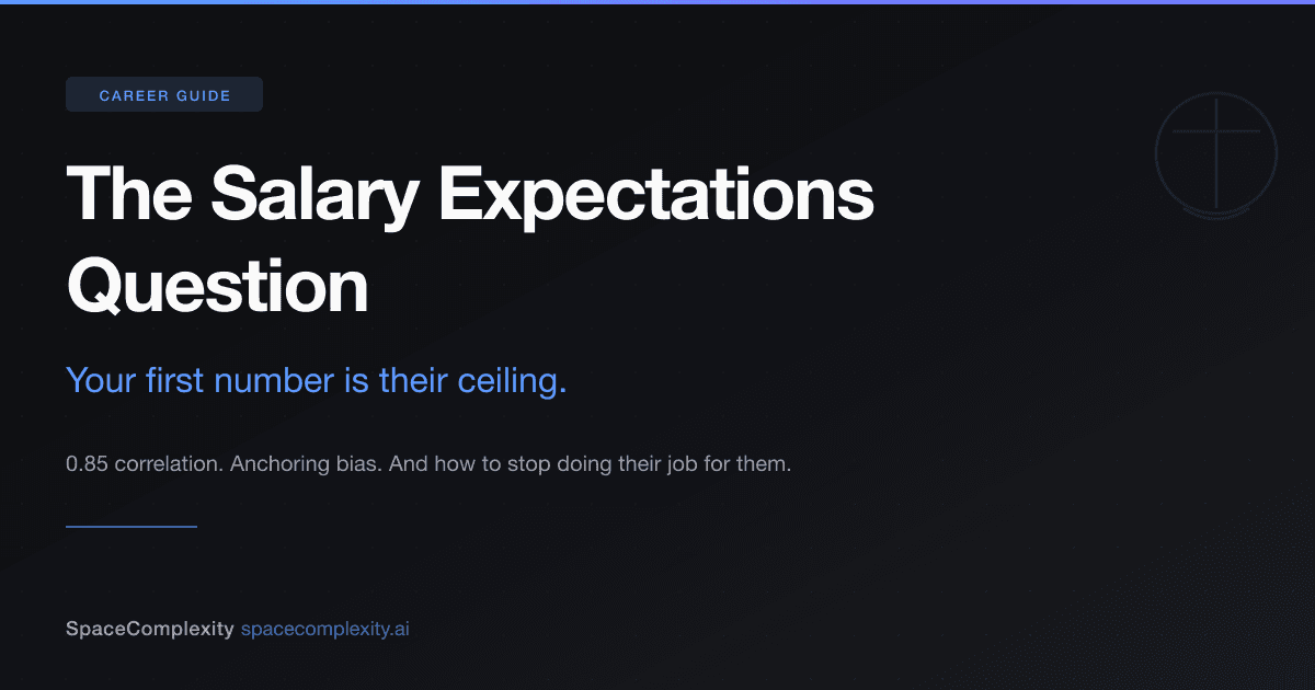 The Salary Expectations Interview Question: Your First Number Is Their Ceiling