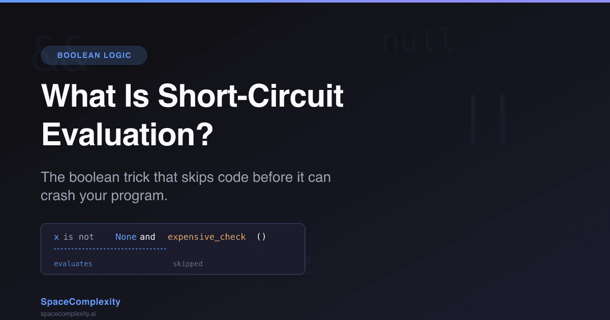 What Is Short-Circuit Evaluation? The Boolean Trick That Skips Code