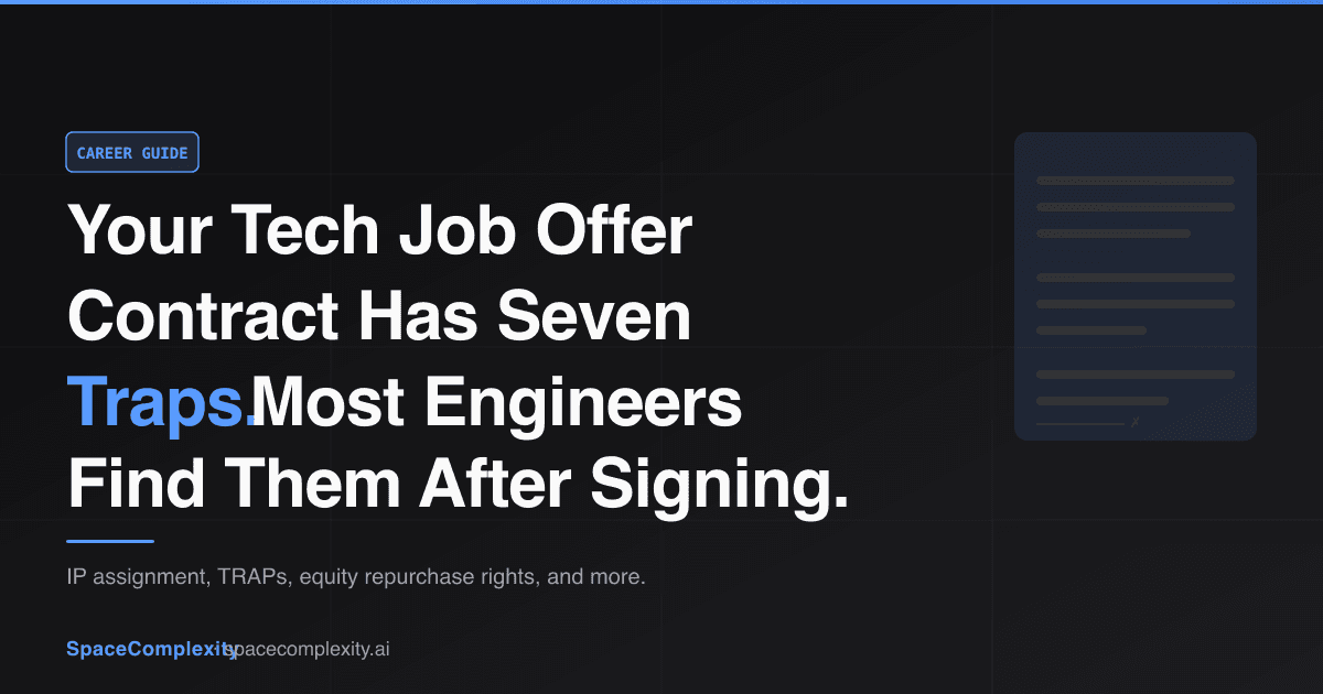 Your Tech Job Offer Contract Has Seven Traps. Most Engineers Find Them After They Sign.