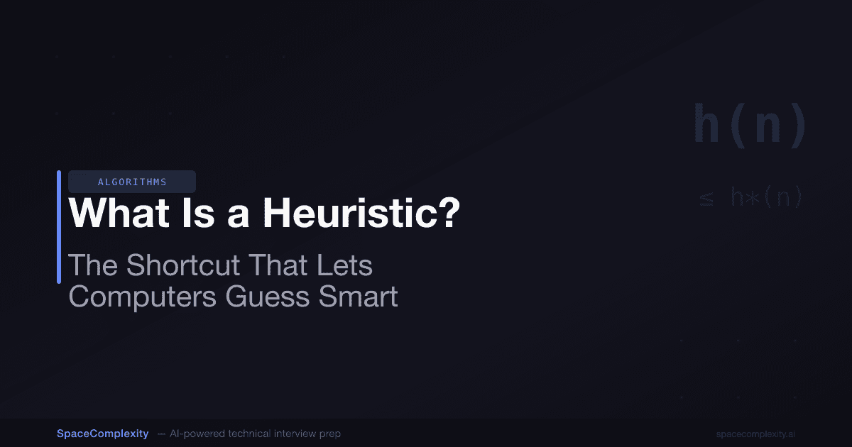 What Is a Heuristic? The Shortcut That Lets Computers Guess Smart