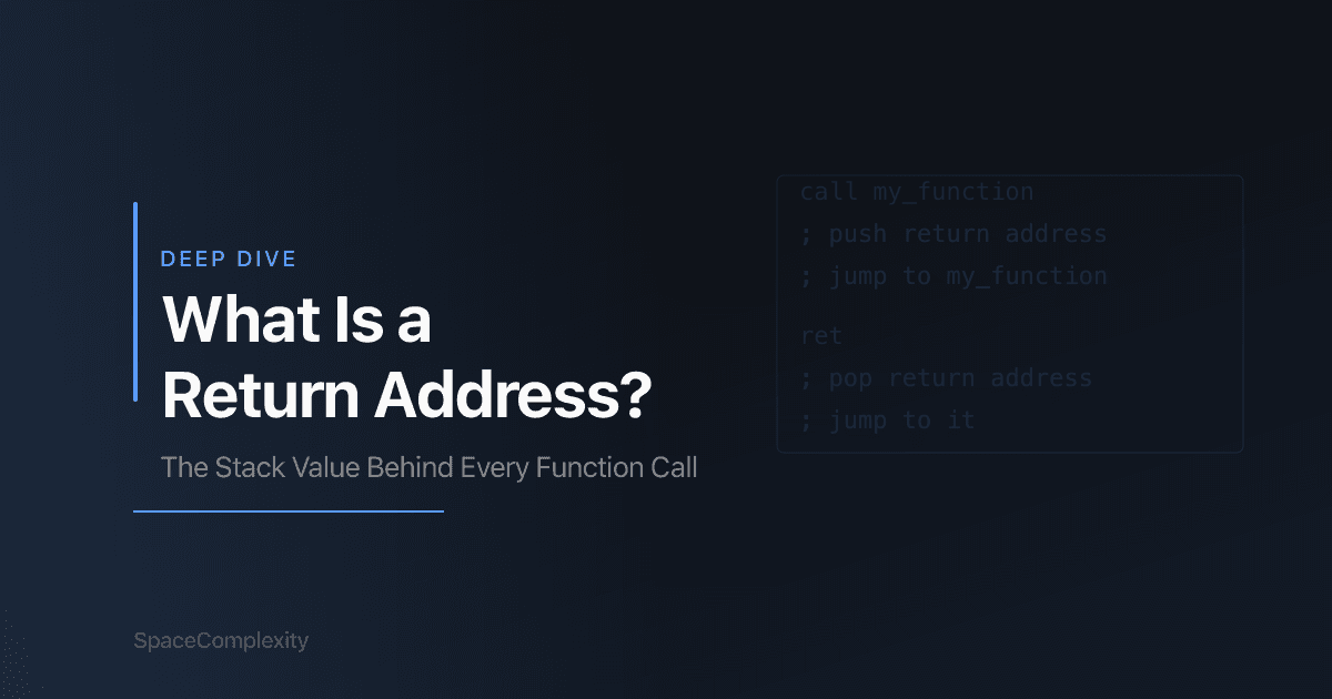 What Is a Return Address? The Stack Value Behind Every Function Call
