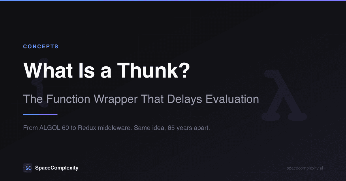 What Is a Thunk? The Function Wrapper That Delays Evaluation