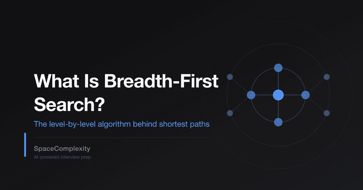 What Is Breadth-First Search? The Level-by-Level Algorithm Behind Shortest Paths