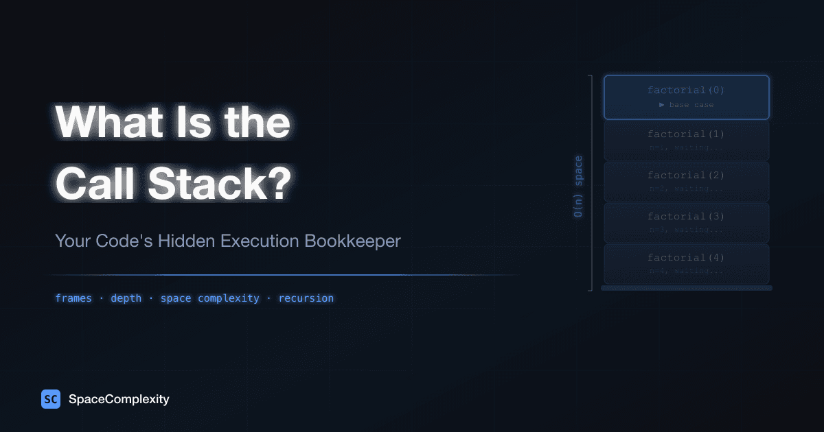 What Is the Call Stack? Your Code's Hidden Execution Bookkeeper