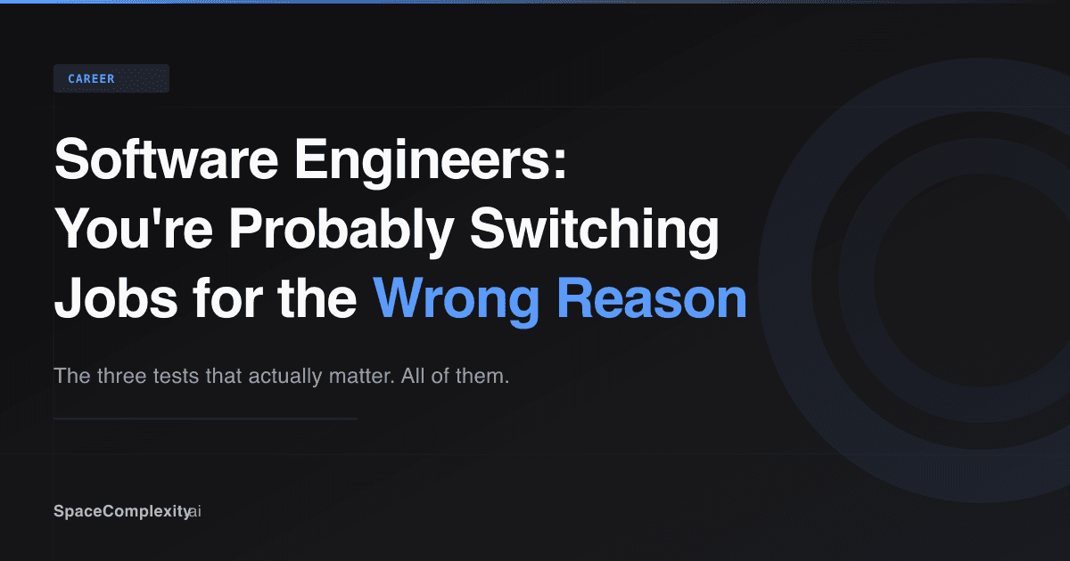 Software Engineers: You're Probably Switching Jobs for the Wrong Reason